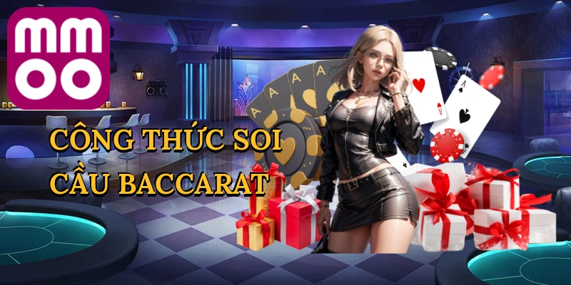 Công Thức Soi Cầu Baccarat