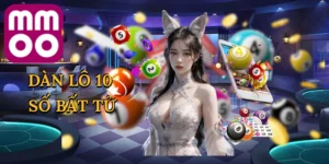 Dàn Lô 10 Số Bất Tử